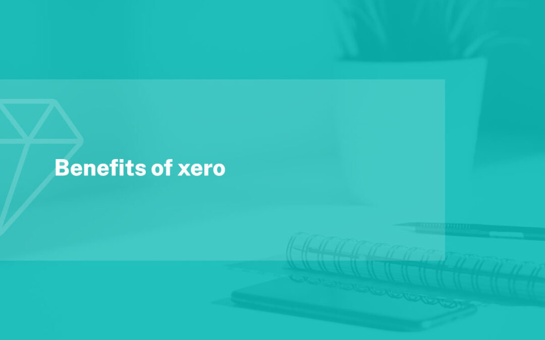 Benefits of Xero